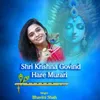 About Shri Krishna Govind hare murari Song